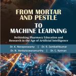 FROM MORTAR AND PESTLE TO MACHINE LEARNING