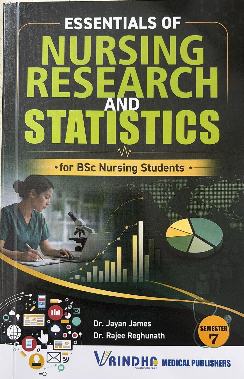ESSENTIALS OF NURSING RESEARCH AND STATISTICS FOR BSc Nursing Students